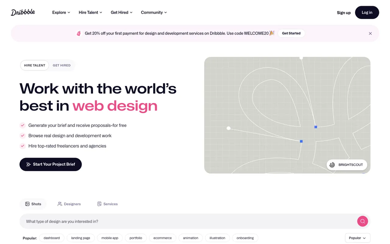 Dribbble homepage with the headline 'Work with the world's best in web design', a Start Your Project Brief button and a shots search bar with popular tags like landing page and dashboard